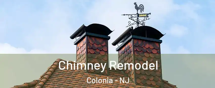  Chimney Remodel Colonia - NJ