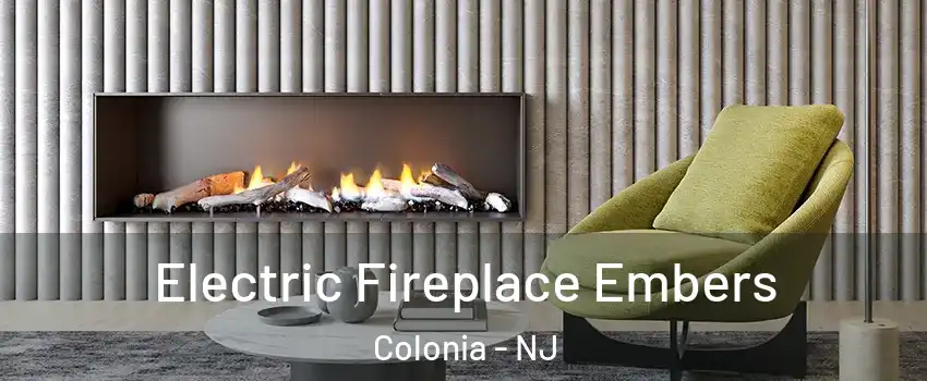  Electric Fireplace Embers Colonia - NJ