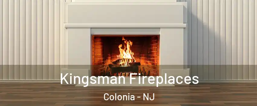  Kingsman Fireplaces Colonia - NJ