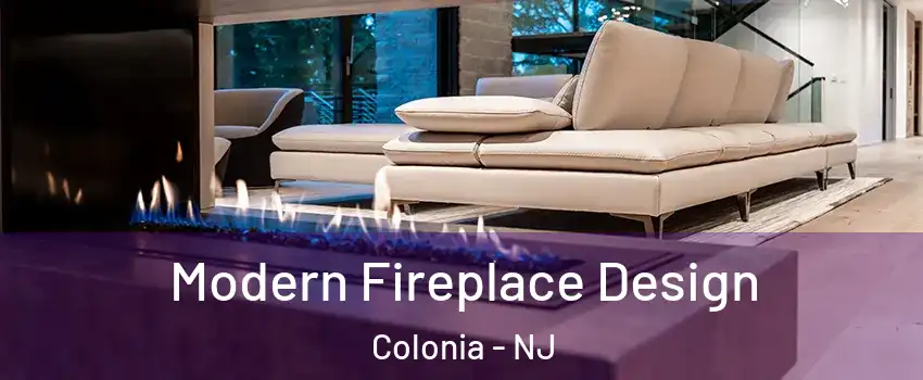  Modern Fireplace Design Colonia - NJ