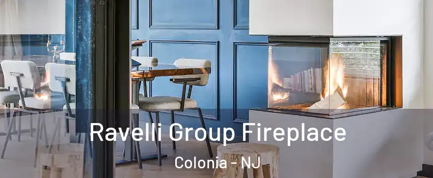  Ravelli Group Fireplace Colonia - NJ